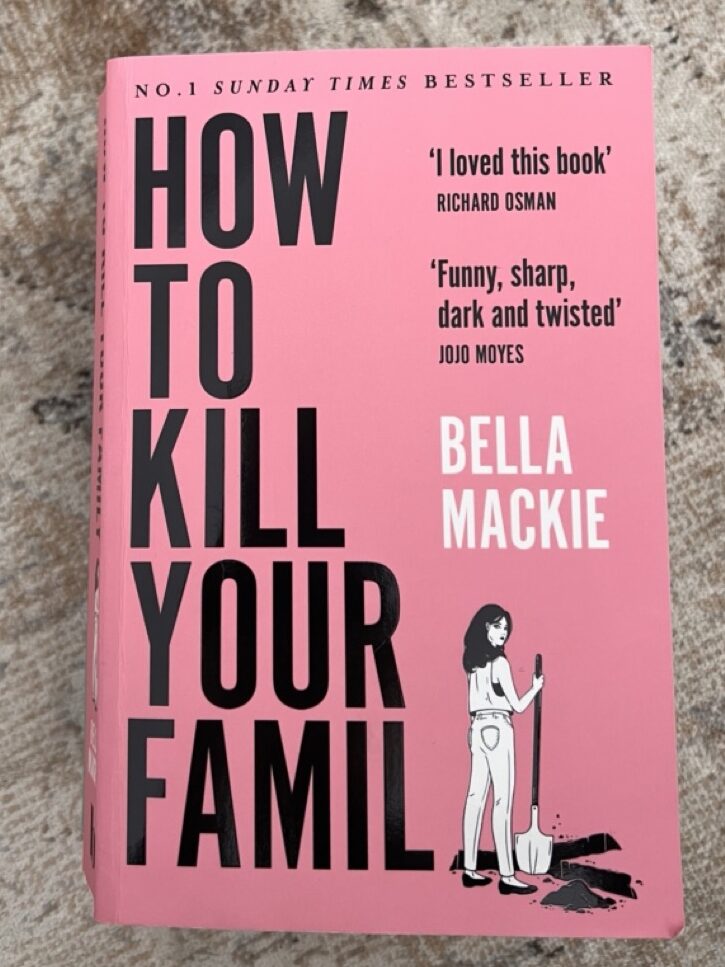 Quote from How to Kill your Family by Bella Mackie